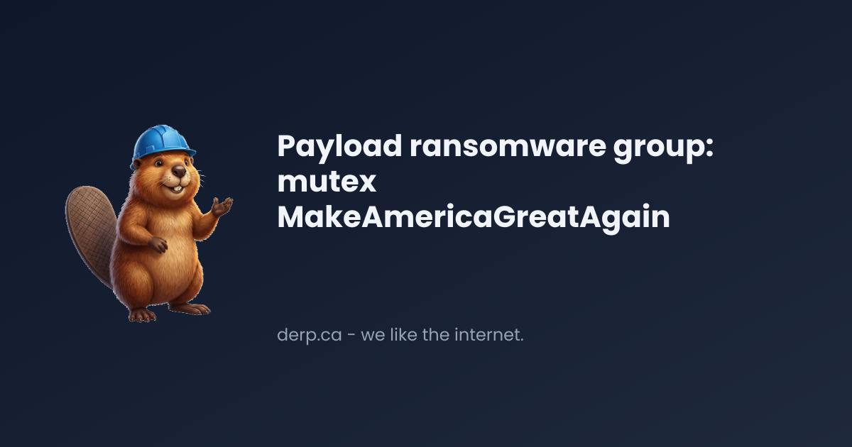 Derp.ca static analysis card for Payload ransomware, mutex MakeAmericaGreatAgain